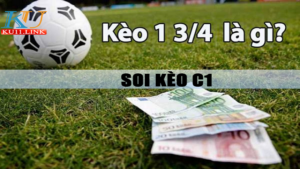 Kèo chấp 1-1:3/4