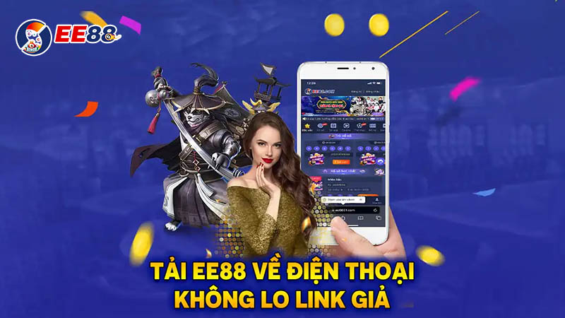 Những lợi ích khi tải và sử dụng app ee88