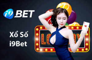 Hướng dẫn chơi xổ số i9bet 