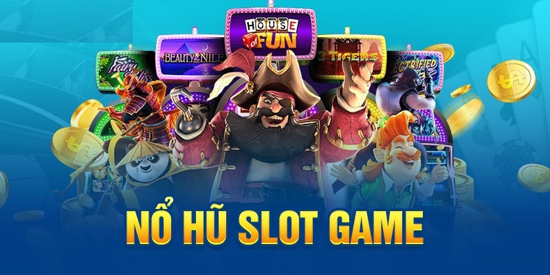 Hãy chọn cho mình tự game nổ hũ phù hợp 