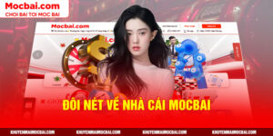 Đôi nét về nhà cái Mocbai