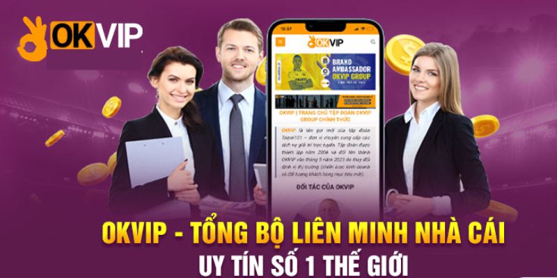 Uy tín - Một trong những giá trị cốt lõi mà OKVIP hướng đến