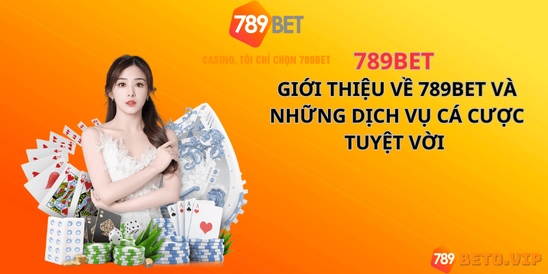 Giới thiệu về 789BET