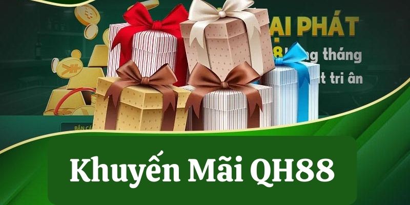 Sơ lược về khuyến mãi QH88