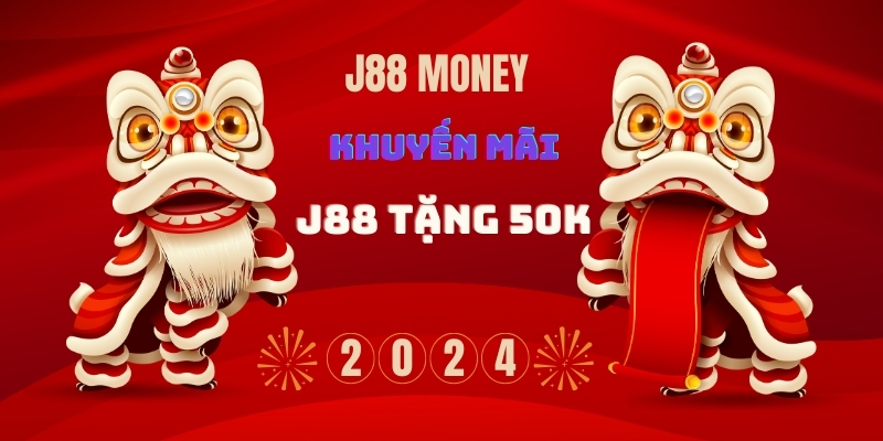 chương trình khuyến mãi J88 tặng 50K