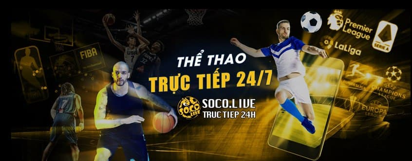 Xem bóng đá 24/7 chỉ có tại Socolive TV.