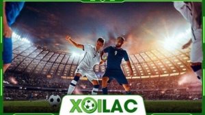 Những ưu điểm nổi trội của Xoilac TV