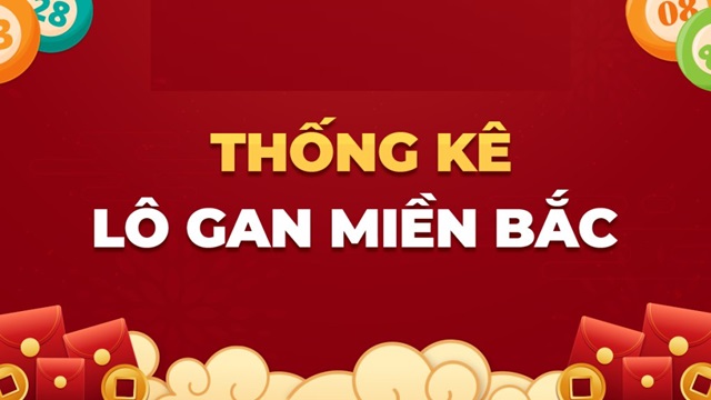 Thống kê lô gan miền Bắc hôm nay tại Hitclub