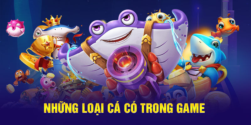 Những loại cá có trong game